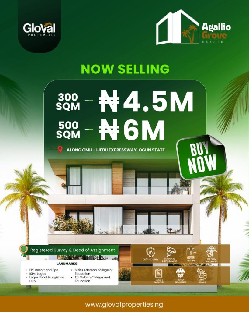 Agallio Grove Estate - Omu Ijebu Expressway - NOW SELLING